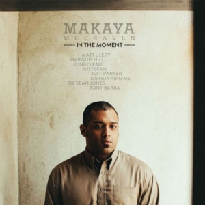 Mccraven Makaya - In The Moment (Deluxe Edition) i gruppen CD hos Bengans Skivbutik AB (1868445)