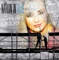 Nation In Blue - Nothing Less i gruppen CD hos Bengans Skivbutik AB (1868520)