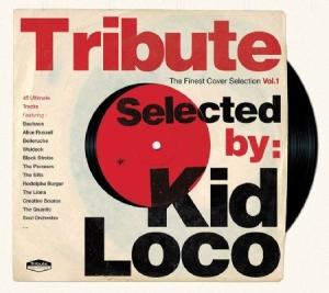 Various Artists - Tribute Selected By Kid Loco i gruppen CD hos Bengans Skivbutik AB (1868933)