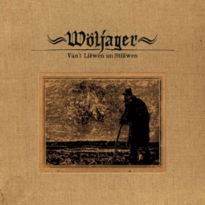 Wöljager - Van't Liewen Un Stiäwen (Hardcover i gruppen CD hos Bengans Skivbutik AB (1871671)