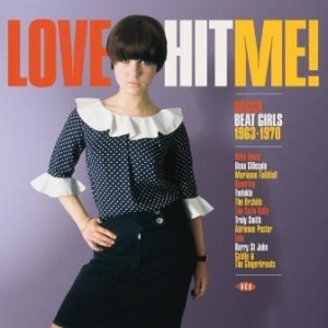 Various Artists - Love Hit Me! Decca Beat Girls 1962- i gruppen VINYL hos Bengans Skivbutik AB (1871691)