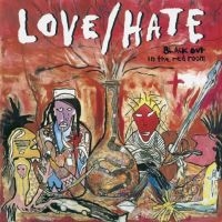 Love/Hate - Blackout In The Red Room i gruppen CD hos Bengans Skivbutik AB (1871741)