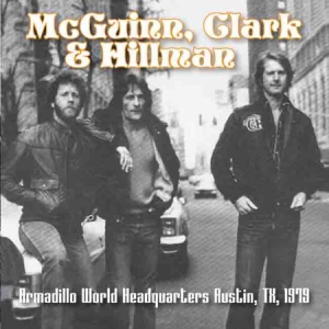 Mcguinn Clark & Hillman - Armadillo World Austin, Tx 1979 i gruppen CD hos Bengans Skivbutik AB (1871763)