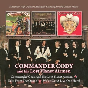 Commander Cody & His Lost Planet Ai - S/T+Tales From The Ozone+We've Got i gruppen CD hos Bengans Skivbutik AB (1874306)