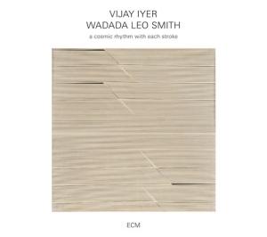 Vijay Iyer / Wadada Leo Smith - A Cosmic Rhythm With Each Stroke i gruppen CD hos Bengans Skivbutik AB (1875107)