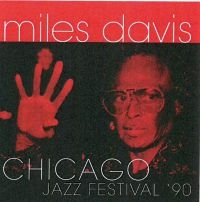 Davis Miles - Chicago Jazz Festival '90 i gruppen Minishops / Miles Davis hos Bengans Skivbutik AB (1876312)