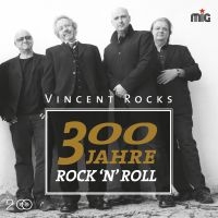 Vincent Rocks - 300 Jahre RockNRoll i gruppen CD hos Bengans Skivbutik AB (1876351)