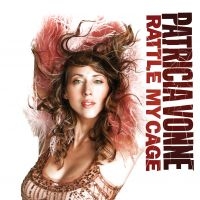 Vonne Patricia - Rattle My Cage i gruppen CD hos Bengans Skivbutik AB (1876352)