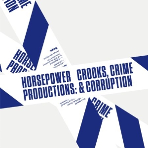 Horsepower Productions - Crooks, Crime & Corruption i gruppen CD hos Bengans Skivbutik AB (1877685)