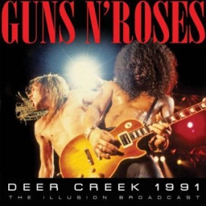 Guns N Roses - Deer Creek 2 Cd (Broadcast 1991) i gruppen Minishops / Guns N Roses hos Bengans Skivbutik AB (1879407)