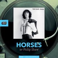 Patti Smith : Horses i gruppen VI TIPSER / MusikkkBøker hos Bengans Skivbutik AB (1881633)