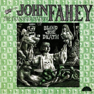 Fahey John - Transfiguration Of Blind Joe Death i gruppen VINYL hos Bengans Skivbutik AB (1881692)