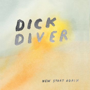 Dick Diver - New Start Again (Reissue) i gruppen VINYL hos Bengans Skivbutik AB (1882058)