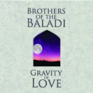 Brothers Of The Baladi - Gravity Of Love i gruppen CD hos Bengans Skivbutik AB (1883784)