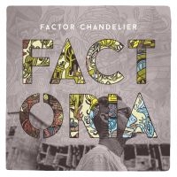 Factor Chandelier - Factoria i gruppen VINYL hos Bengans Skivbutik AB (1883785)