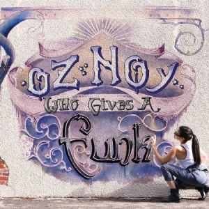 Oz Noy - Who Gives A Funk i gruppen CD hos Bengans Skivbutik AB (1883804)