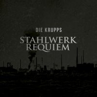 Die Krupps - Stahlwerkrequiem i gruppen CD hos Bengans Skivbutik AB (1883866)