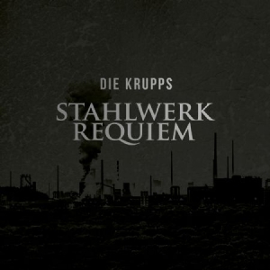 Die Krupps - Stahlwerkrequiem i gruppen VINYL hos Bengans Skivbutik AB (1883867)