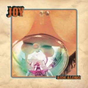 Joy - Ride Along! (Opaque Cream Vinyl) i gruppen VINYL hos Bengans Skivbutik AB (1889264)