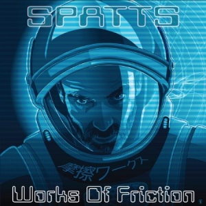 Spatts - Works Of Friction i gruppen CD hos Bengans Skivbutik AB (1891247)