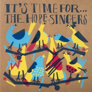 Hope Singers - It's Time For... i gruppen VINYL hos Bengans Skivbutik AB (1894585)