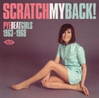 Various Artists - Scratch My Back! Pye Beat Girls 63- i gruppen CD hos Bengans Skivbutik AB (1899856)