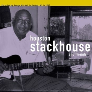 Stackhouse Houston - Houston Stackhouse & Friends i gruppen VINYL hos Bengans Skivbutik AB (1899859)