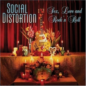 Social Distortion - Sex,Love And Rock 'N' Roll i gruppen CD hos Bengans Skivbutik AB (1901687)