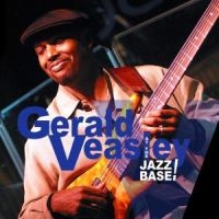 Veasley Gerald - At The Jazz Base i gruppen CD hos Bengans Skivbutik AB (1902515)