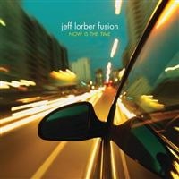 Lorber Jeff/Fusion - Now Is The Time i gruppen CD hos Bengans Skivbutik AB (1902549)