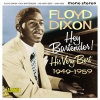 Dixon Floyd - Hey Bartender! His Very Best 1949-5 i gruppen CD hos Bengans Skivbutik AB (1902578)