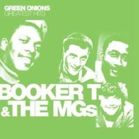 Booker T And Mg's - Green Onions:Greatest Hits i gruppen CD hos Bengans Skivbutik AB (1902640)