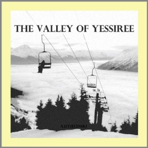 Dyjecincki A. - Valley Of Yesshire (Inkl.Cd) i gruppen VINYL hos Bengans Skivbutik AB (1902753)