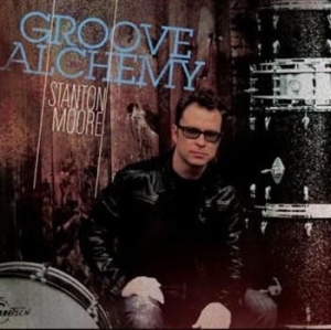 Moore Stanton - Groove Alchemy i gruppen CD hos Bengans Skivbutik AB (1902760)