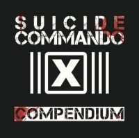 Suicide Commando - Compendium i gruppen VI TIPSER / Julegavetips CD hos Bengans Skivbutik AB (1903260)