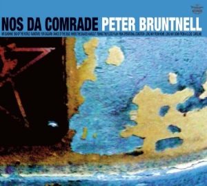 Bruntnell Peter - Nos Da Comrade i gruppen CD hos Bengans Skivbutik AB (1907064)