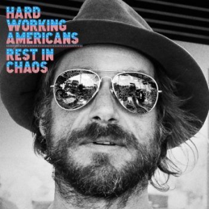 Hard Working Americans - Rest In Chaos i gruppen CD hos Bengans Skivbutik AB (1907869)