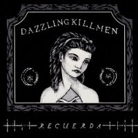 Dazzling Killmen - Recuerda i gruppen CD hos Bengans Skivbutik AB (1908002)