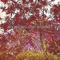 Mazzarella Nick Trio - Ultraviolet i gruppen CD hos Bengans Skivbutik AB (1908111)