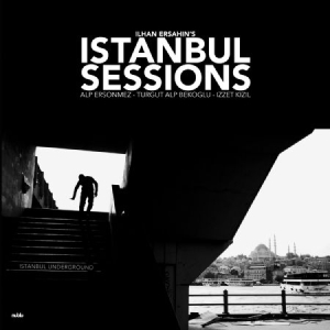 Ersahin Ilhan - Istanbul Sessions: Istanbul Undergr i gruppen VINYL hos Bengans Skivbutik AB (1908171)