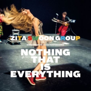 Zita Swoon Group - Nothing That Is Everything i gruppen CD hos Bengans Skivbutik AB (1908216)