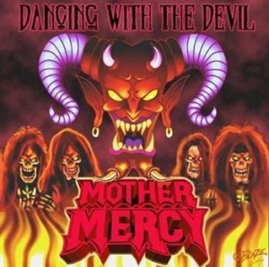 Mother Mercy - Dancing With The Devil i gruppen CD hos Bengans Skivbutik AB (1909268)