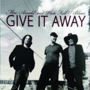 Arnold Mac & Plate Full O' Blues - Give It Away i gruppen CD hos Bengans Skivbutik AB (1909874)