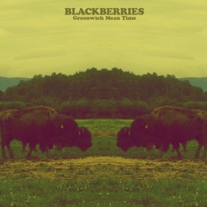 Blackberries - Greenwich Mean Time i gruppen VINYL hos Bengans Skivbutik AB (1909980)