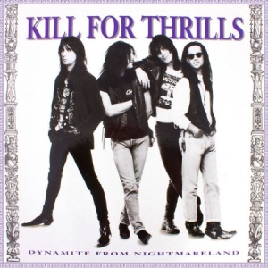 Kill For Thrills - Dynamite From Nightmareland i gruppen CD hos Bengans Skivbutik AB (1909992)