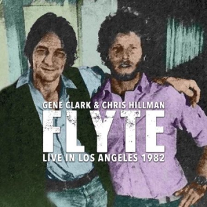 Clark Gene & Chris Hillman - Flyte - Live In L.A. 1982 i gruppen CD hos Bengans Skivbutik AB (1910093)