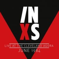 Inxs - Live At Cleveland Agora 1984 i gruppen CD hos Bengans Skivbutik AB (1910094)