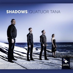 Quatuor Tana - Shadows - Streichquartette i gruppen CD hos Bengans Skivbutik AB (1910983)