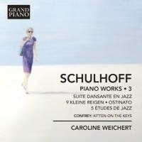 Schulhoff Erwin - Piano Works, Vol. 3 i gruppen CD hos Bengans Skivbutik AB (1911017)