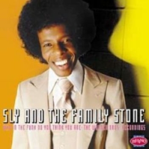 Sly & The Family Stones - Who In The Funk Do You Think You Ar i gruppen CD hos Bengans Skivbutik AB (1911136)